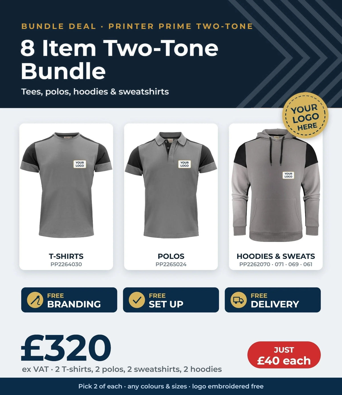 8 item Printer Prime two-tone bundle £320 ex VAT - 2 T-shirts, 2 polos, 2 sweatshirts, 2 hoodies - free branding, set up and delivery